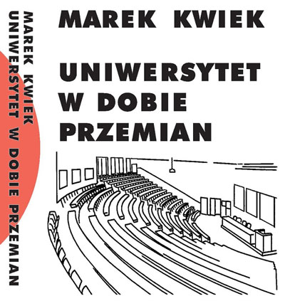 New book published! Marek Kwiek, a 544 pp. book on institutions and academics under competitive pressures