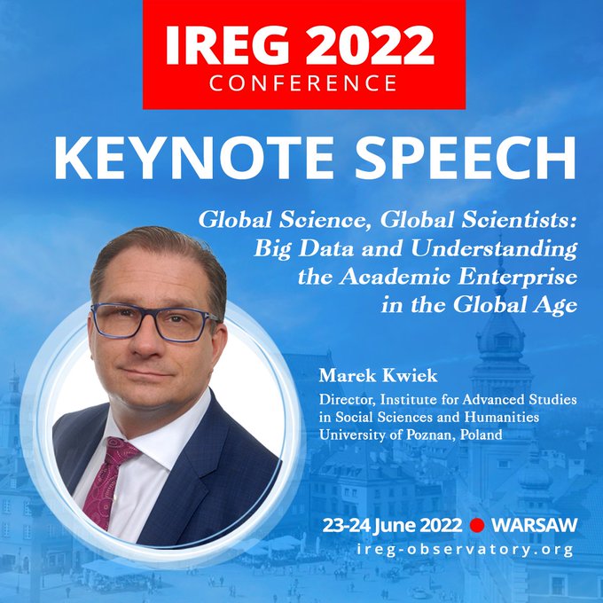 Marek Kwiek wygłosił Keynote Speech na IREG 2022 Conference: Academic Rankings at the Crossroads (23 czerwca 2022)